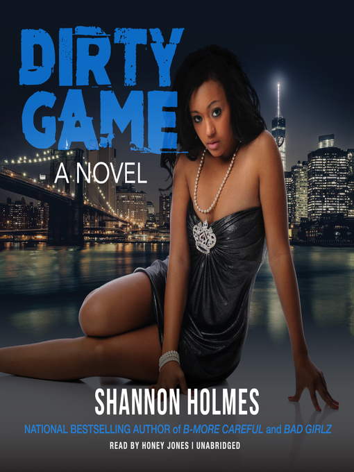 Title details for Dirty Game by Shannon Holmes - Available